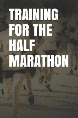 Book cover for Training for the Half Marathon