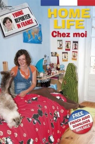 Cover of Young Reporter in France: Home Life