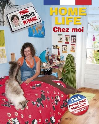 Book cover for Young Reporter in France: Home Life