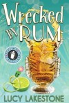 Book cover for Wrecked by Rum