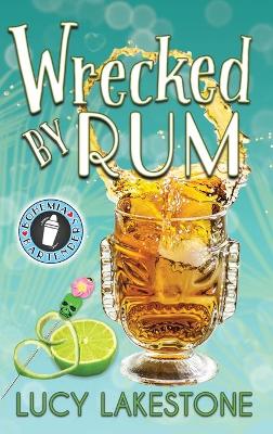 Book cover for Wrecked by Rum