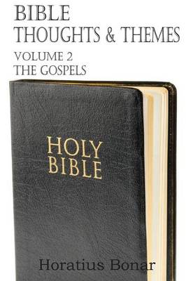 Book cover for Bible Thoughts & Themes Volume 2 the Gospels