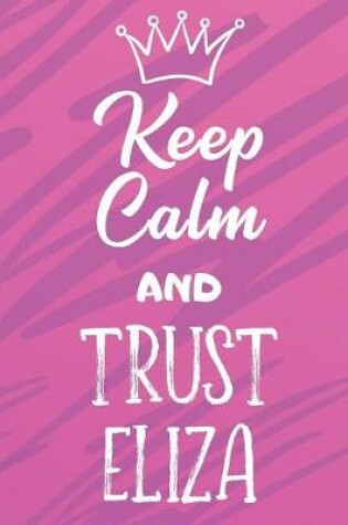 Cover of Keep Calm And Trust Eliza