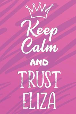Book cover for Keep Calm And Trust Eliza
