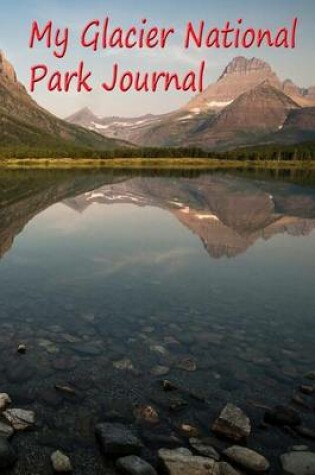 Cover of My Glacier National Park Journal