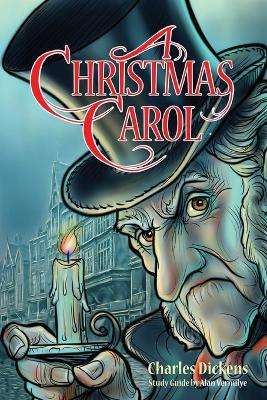 Book cover for A Christmas Carol for Teens (Annotated including complete book, character summaries, and study guide)