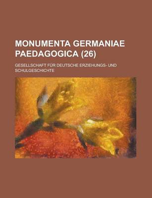 Book cover for Monumenta Germaniae Paedagogica (26)