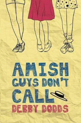 Cover of Amish Guys Don't Call