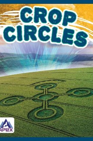 Cover of Unexplained: Crop Circles