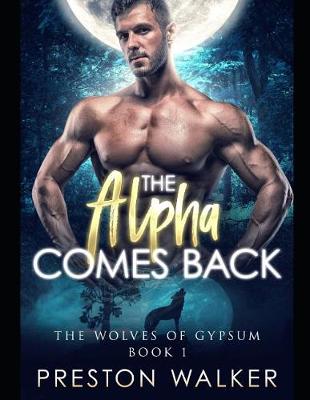 Cover of The Alpha Comes Back
