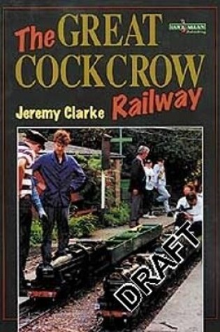 Cover of Great Cockcrow Railway