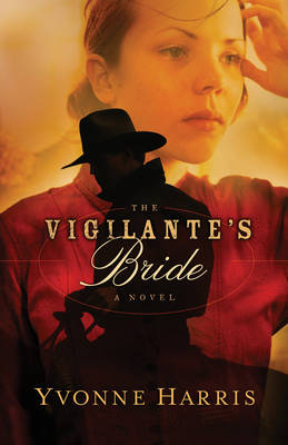 Book cover for The Vigilante's Bride