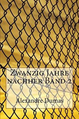 Book cover for Zwanzig Jahre Nachher Band 2