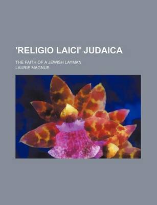 Book cover for 'Religio Laici' Judaica; The Faith of a Jewish Layman