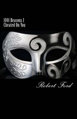 Book cover for 1001 Reasons I Cheated On You