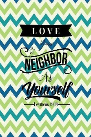 Cover of Love Your Neighbor as Yourself