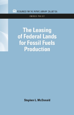 Cover of The Leasing of Federal Lands for Fossil Fuels Production