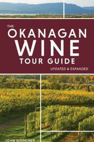 Cover of The Okanagan Wine Tour Guide