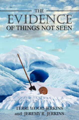 Cover of The Evidence of Things Not Seen