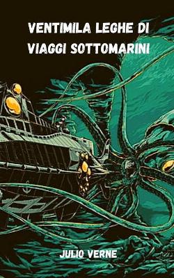 Book cover for Ventimila leghe di viaggi sottomarini
