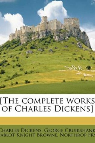 Cover of The Complete Works of Charles Dickens, Volume 1
