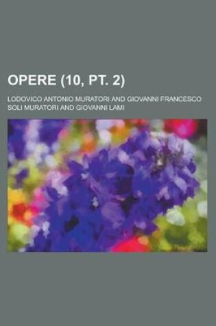 Cover of Opere (10, PT. 2 )