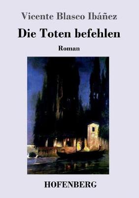 Book cover for Die Toten befehlen