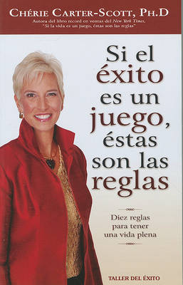 Book cover for Si el Exito Es un Juego, Estas Son las Reglas