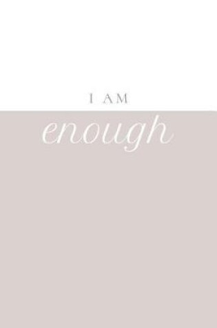 Cover of I Am Enough