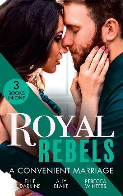 Book cover for Royal Rebels: A Convenient Marriage