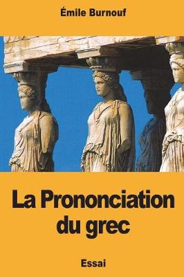 Book cover for La Prononciation du grec