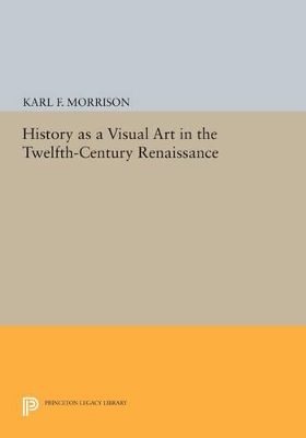 Cover of History as a Visual Art in the Twelfth-Century Renaissance