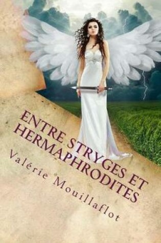 Cover of Entre Stryges Et Hermaphrodites