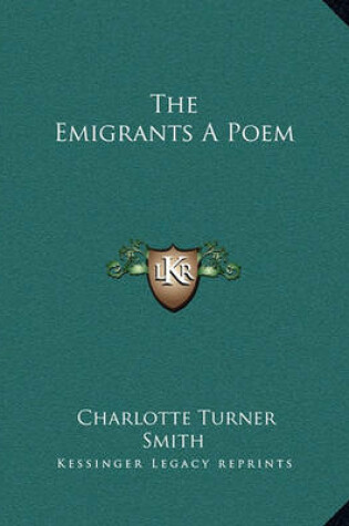 Cover of The Emigrants A Poem