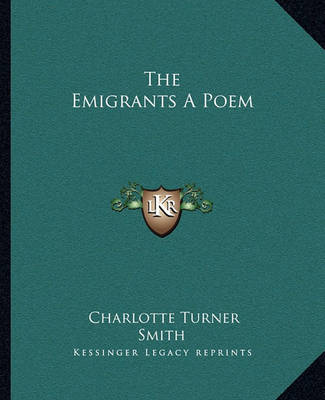 Book cover for The Emigrants A Poem