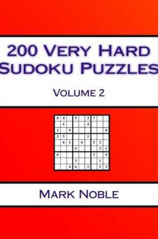 Cover of 200 Very Hard Sudoku Puzzles Volume 2