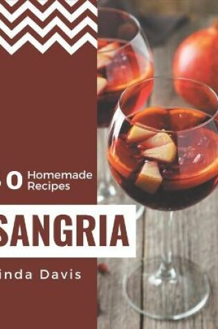 Cover of 50 Homemade Sangria Recipes