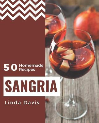 Book cover for 50 Homemade Sangria Recipes