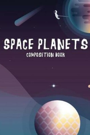 Cover of Space Planets Composition Book