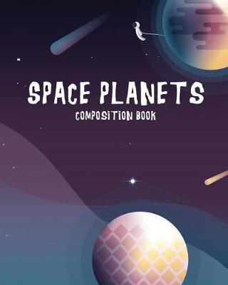 Book cover for Space Planets Composition Book