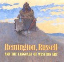 Book cover for Remington, Russell and the Language of Western Art