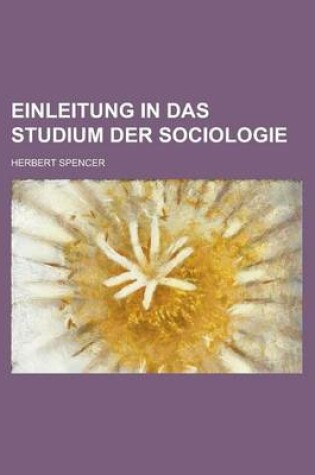 Cover of Einleitung in Das Studium Der Sociologie