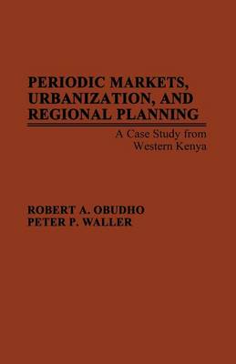 Book cover for Periodic Markets, Urbanization, and Regional Planning