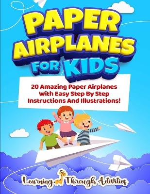 Book cover for Paper Airplanes For Kids
