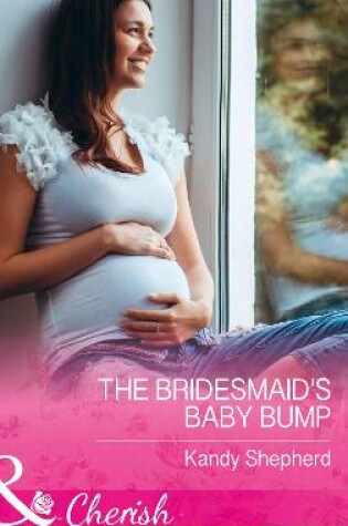 Cover of The Bridesmaid's Baby Bump