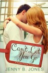 Book cover for Can't Let You Go