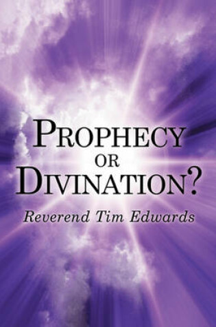 Cover of Prophecy or Divination?