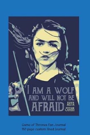 Cover of Arya Stark Game of Thrones Fan Journal