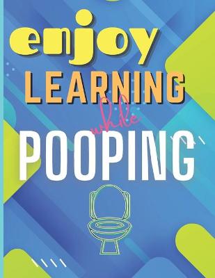 Book cover for Enjoy Learning While Pooping