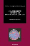 Book cover for Space Remote Sensing of Subtropical Oceans (Srsso)